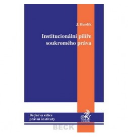 Institucionální pilíře soukromého práva v dynamice vývoje společnosti