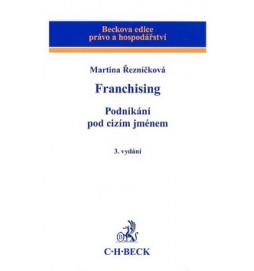 Franchising Podnikání pod cizím jménem