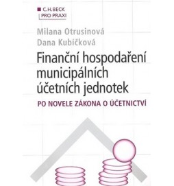 Finanční hospodaření municipálních účetních jednotek po novele zákona o účetnict