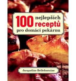 100 nejlepších receptů pro domácí pekárnu