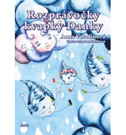 Rozprávočky kvapky Danky