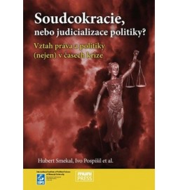 Soudcokracie, nebo judicializace politiky?