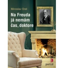 Na Freuda já nemám čas, doktore