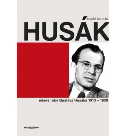 Husák Mladé roky Gustáva Husáka 1913 - 1939