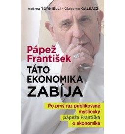 Pápež František: Táto ekonomika zabíja