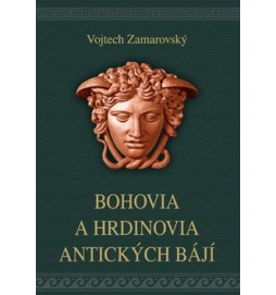 Bohovia a hrdinovia antických bájí