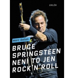 Bruce Springsteen Není to jen rock'n'roll