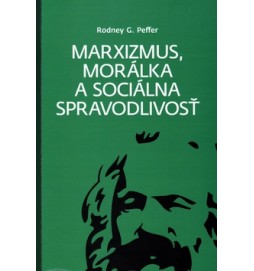 Marxizmus, morálka a sociálna spravodlivosť