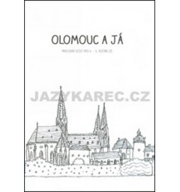 Olomouc a já Pracovní sešit pro 4.a 5. ročník ZŠ