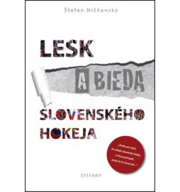 Lesk a bieda slovenského hokeja