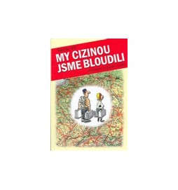 My cizinou jsme bloudili