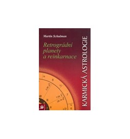 Karmická astrologie II. - Retrográdní planety a reinkarnace