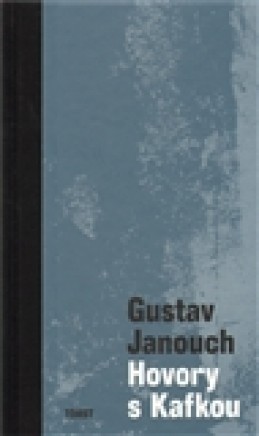 Hovory s Kafkou - Gustav Janouch