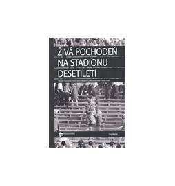 Živá pochodeň na Stadionu Desetiletí