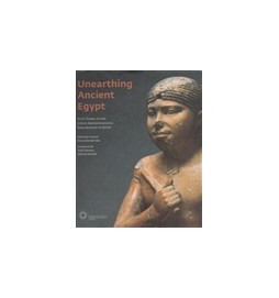 Unearthing Ancient Egypt