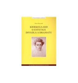 Kierkegaard o estetice divadla a dramatu