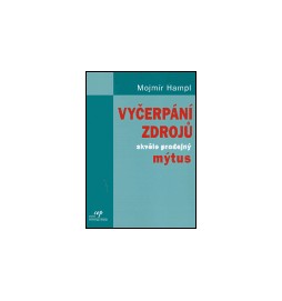 Vyčerpání zdrojů - skvěle prodejný mýtus