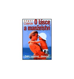 Edgar Cayce o lásce a manželství