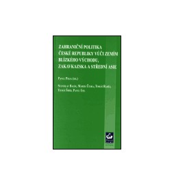 Zahraniční politika České republiky vůči zemím Blízkého Východu, Zakavkazska a Střední Asie