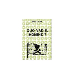 Quo vadis, homine?