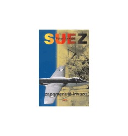 Suez - zapomenutá invaze