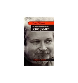 Po devětaosmdesátém : Kdo jsme?