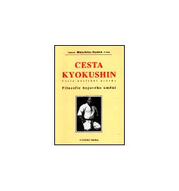 Cesta Kyokushin - Cesta poslední pravdy