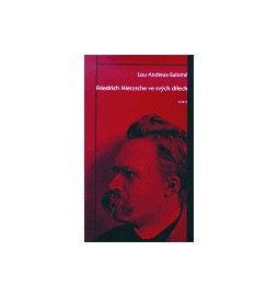 Friedrich Nietzsche ve svých dílech