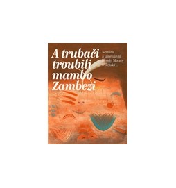 A trubači troubili mambo Zambezi