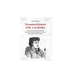 Nesamozřejmost vědy a techniky