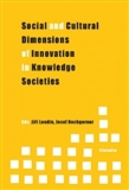 Social and Cultural Dimensions of Innovation in Knowledge Societies - Jiří Loudín