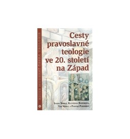 Cesty pravoslavné teologie ve 20. století na Západ