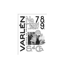 Varlén No. 7.8.9. aneb Deníky všední úzkosti