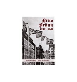 Brno-Brünn 1939-1945