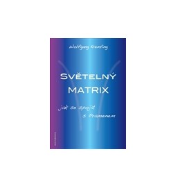 Světelný Matrix / Z lásky k Prameni