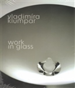 Vladimíra Klumpar - Work in Glass - Vladimíra Klumpar