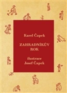 Zahradníkův rok - Karel Čapek