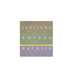 Fantastický realismus 1960 - 1966: Jan Jedlička - Vladivoj Kotyza - Mikuláš Rachlík