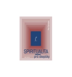 Spiritualita (nejen) pro skeptiky