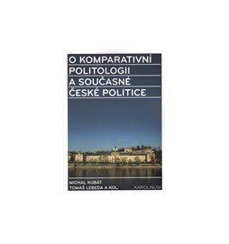 O komparativní politologii a současné české politice