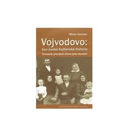 Vojvodovo : kus česko-bulharské historie