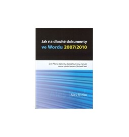 Jak na dlouhé dokumenty ve Wordu 2007/2010