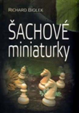 Šachové miniaturky - Richard Biolek