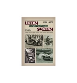 Letem motoristickým světem 1928-1939