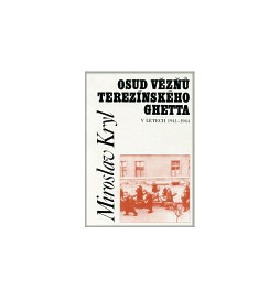 Osud vězňů terezínského ghetta v letech 1941—1944