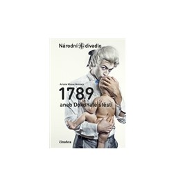 1789 aneb Dokonalé štěstí