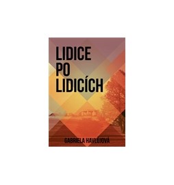 Lidice po Lidicích