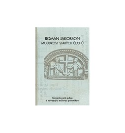 Roman Jakobson: Moudrost starých Čechů