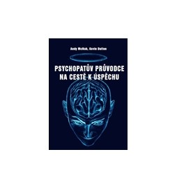 Psychopatův průvodce na cestě k úspěchu