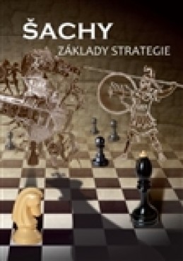 Šachy, základy strategie - kol.